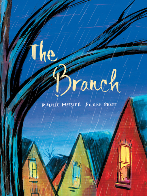 Title details for The Branch by Mireille Messier - Wait list